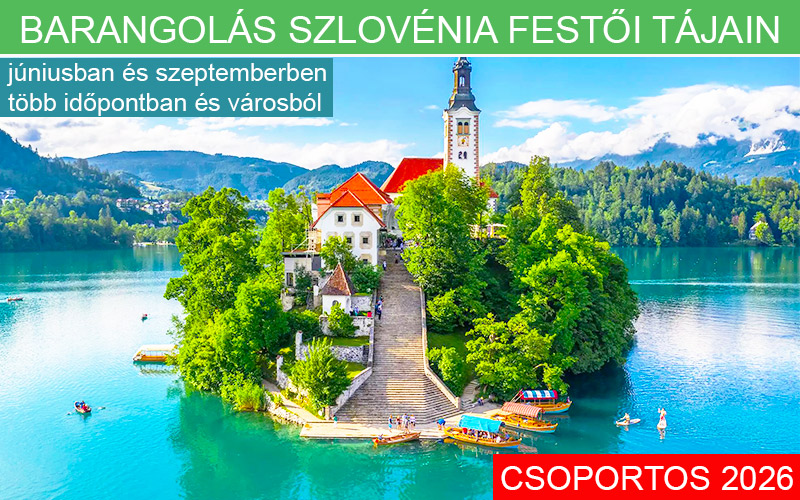 SZLOVÉNIA FESTŐI TÁJAIN PROGRAM